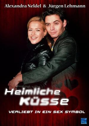 Heimliche Küsse – Verliebt in ein Sex-Symbol's poster