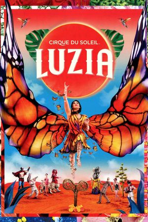 Cirque du Soleil: Luzia's poster