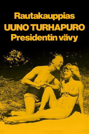 Rautakauppias Uuno Turhapuro, presidentin vävy's poster