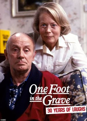 One Foot in the Grave: 30 Years of Laughs's poster