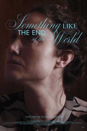 Something Like the End of the World's poster