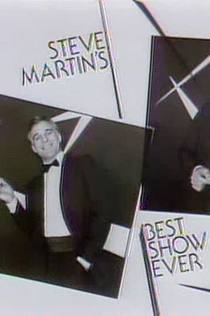 Steve Martin's Best Show Ever's poster