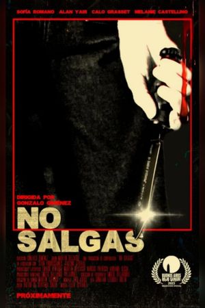 No Salgas's poster