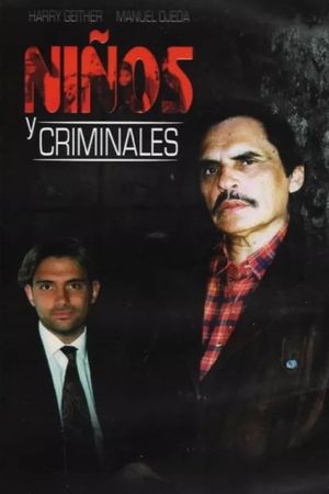 Niños y criminales's poster