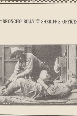 Broncho Billy and the Sheriff's Office's poster