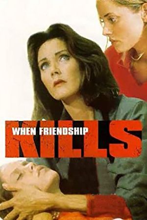 When Friendship Kills's poster