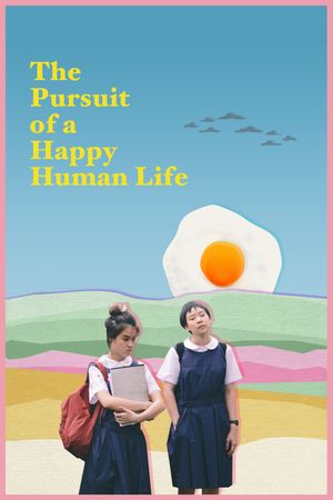 The Pursuit of a Happy Human Life's poster