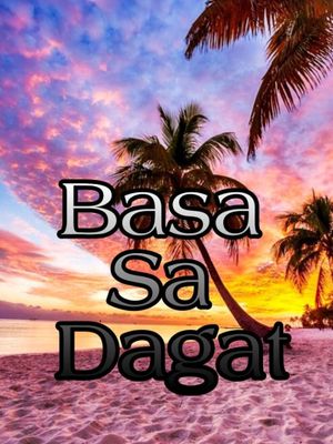 Basa Sa Dagat's poster