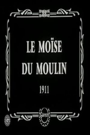 Moses of the Mill's poster
