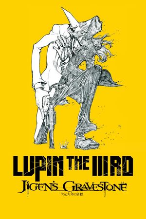 Lupin the Third: The Gravestone of Daisuke Jigen's poster