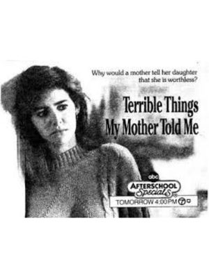 Terrible Things My Mother Told Me's poster