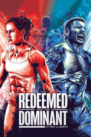 The Redeemed and the Dominant: Fittest on Earth's poster