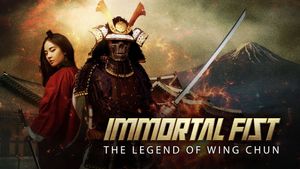 Immortal Fist: The Legend of Wing Chun's poster