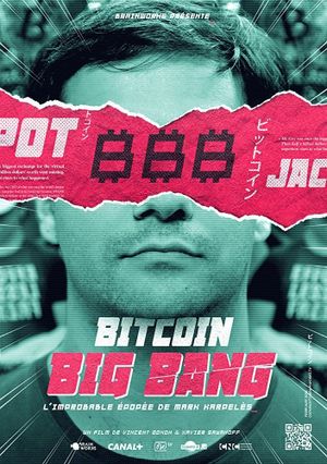 Bitcoin Big Bang: l'improbable épopée de Mark Karpeles's poster