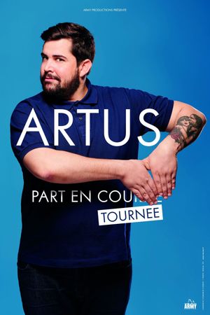 Artus part en tournée's poster