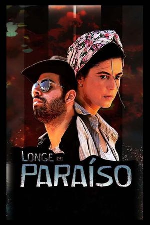 Longe do Paraíso's poster