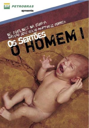 Os Sertões: O Homem I — do Pré-homem à Revolta's poster