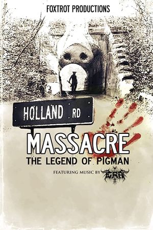 Holland Road Massacre: The Legend of Pigman's poster image