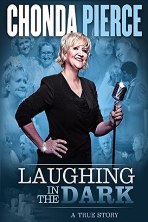 Chonda Pierce: Laughing in the Dark's poster