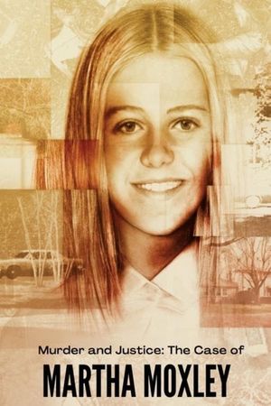 Murder and Justice: The Case of Martha Moxley's poster