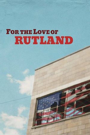 For the Love of Rutland's poster