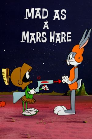 Mad as a Mars Hare's poster