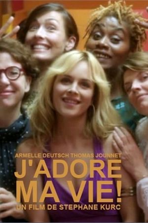 J'adore ma vie !'s poster