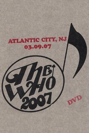The Who: Atlantic City 3/9/2007's poster