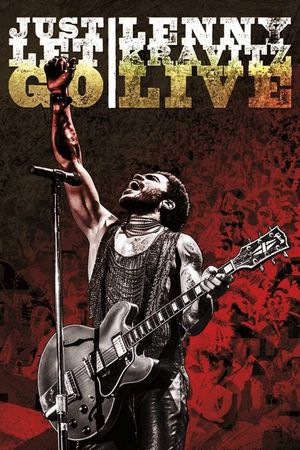 Just Let Go: Lenny Kravitz Live's poster
