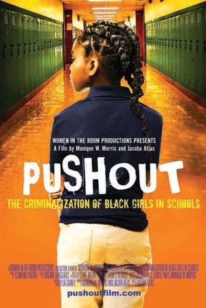 Pushout: The Criminalization of Black Girls in Schools's poster