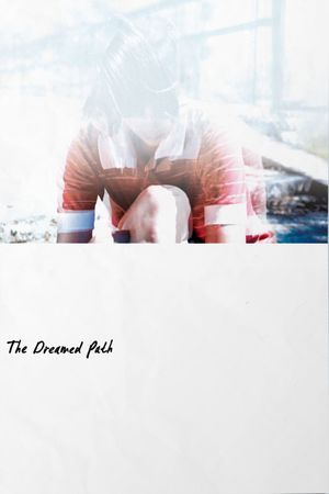 The Dreamed Path's poster