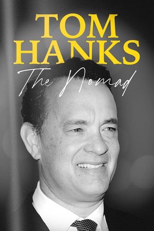Tom Hanks: The Nomad's poster