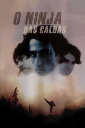 O Ninja das Caldas's poster