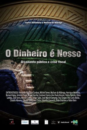 O Dinheiro é Nosso's poster