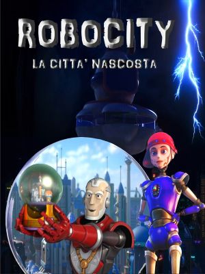 Robocity - La città nascosta's poster