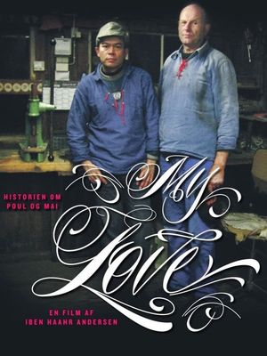 My Love: The Story of Poul & Mai's poster