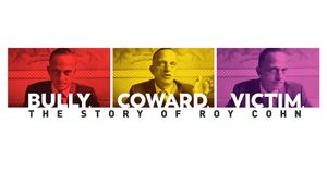 Bully. Coward. Victim. The Story of Roy Cohn's poster