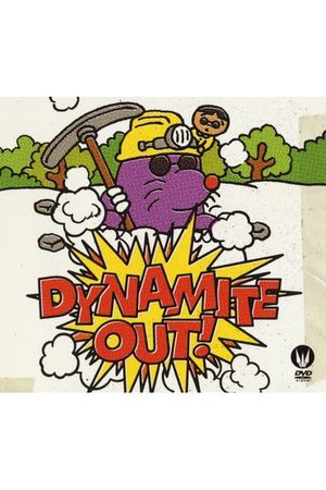 Dynamite Out's poster