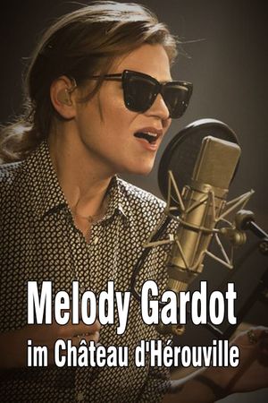 Melody Gardot im Château d'Hérouville's poster