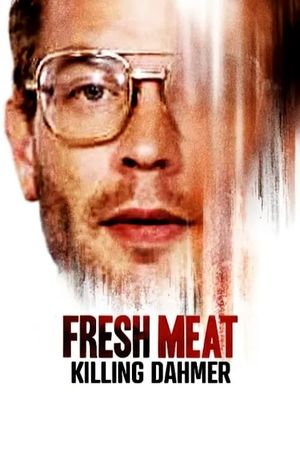 Fresh Meat: Killing Dahmer's poster image