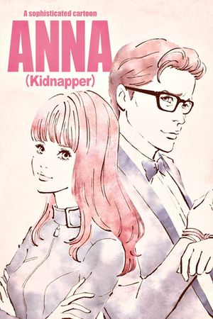 ANNA (kidnapper)'s poster