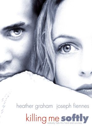 Killing Me Softly's poster