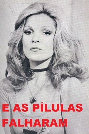 E As Pílulas Falharam's poster