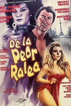 De la peor ralea's poster