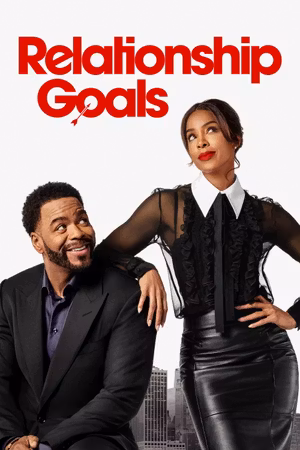 Relationship Goals's poster