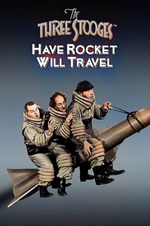 Have Rocket -- Will Travel's poster