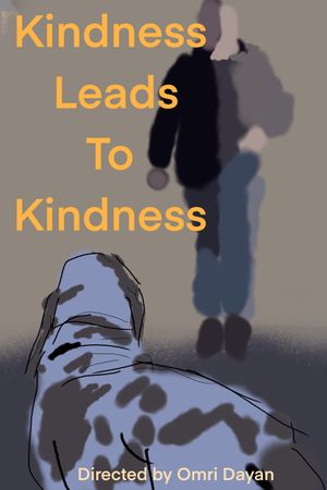 Kindness Leads To Kindness's poster