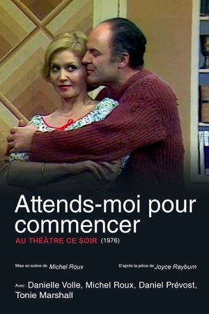 Attends-moi pour commencer's poster