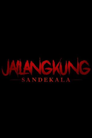 Jailangkung: Sandekala's poster