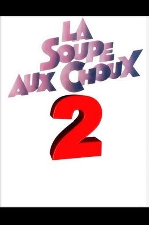La Soupe aux Choux 2's poster
